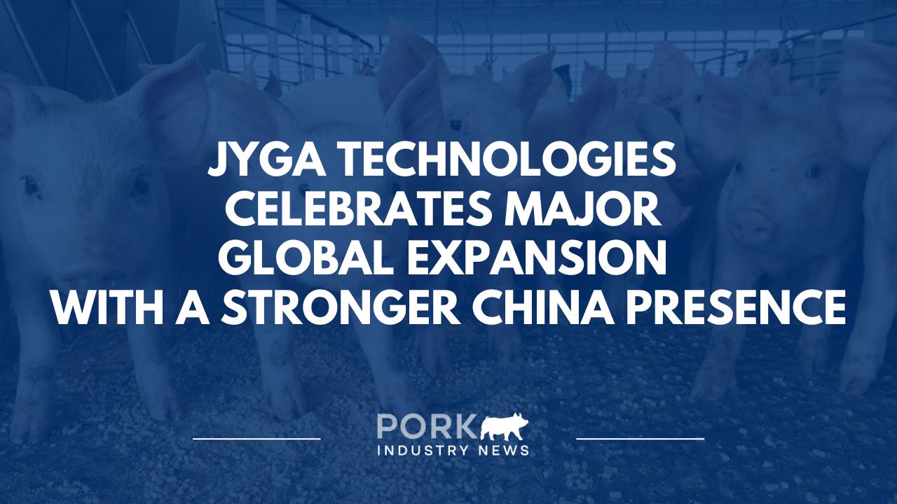 Jyga Technologies Celebrates New Expansion for China’s Pork Producers and Swine Industry | Pork Industry News