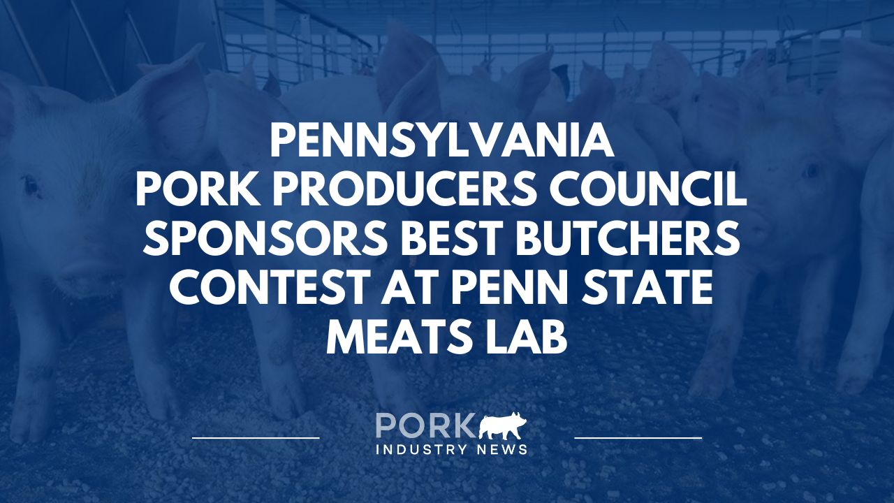 Pennsylvania Pork Producers Council Sponsors Best Butchers Contest at Penn State Meats Lab