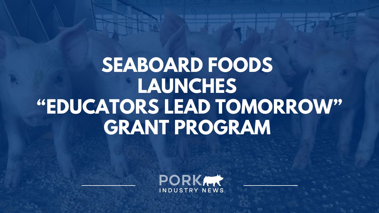 Seaboard Foods Launches “Educators Lead Tomorrow” Grant Program to Support Classrooms and STEM Learning | Pork Industry News