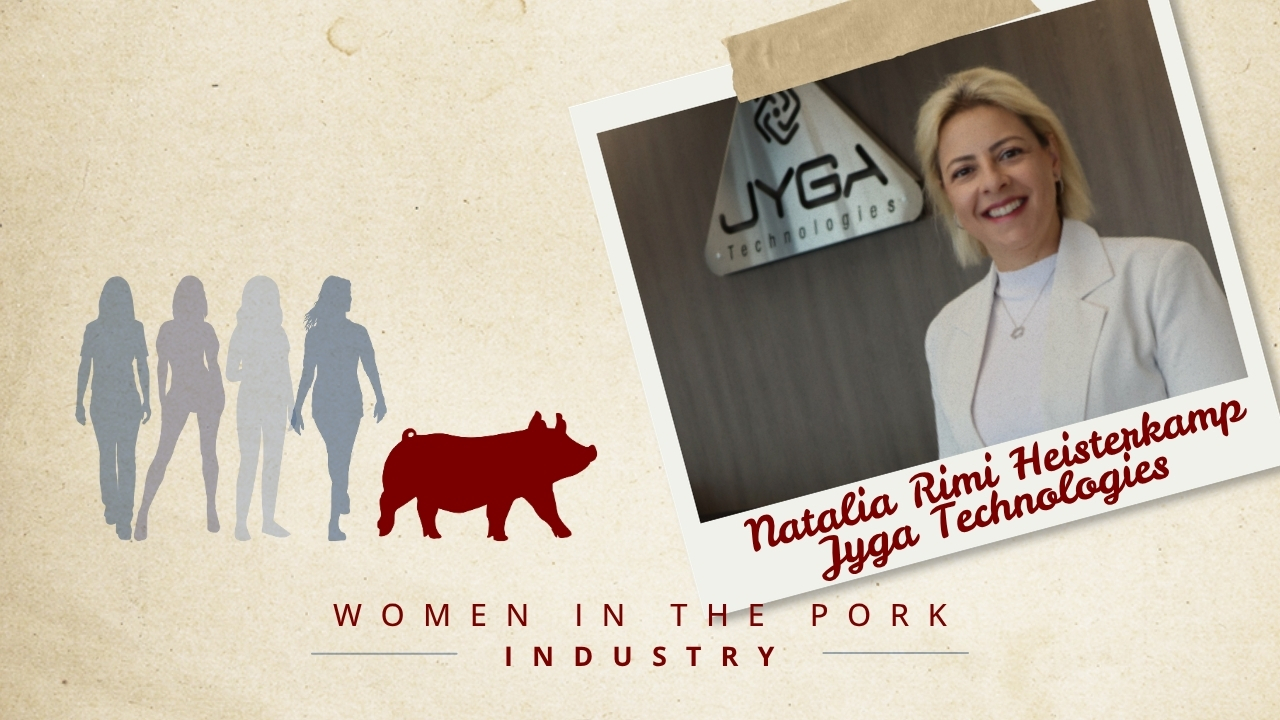 Women In The Pork Industry | Natalia Rimi Heisterkamp, Executive VP of Jyga Technologies